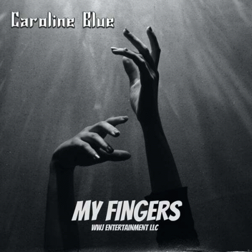 Caroline Blue : My Fingers